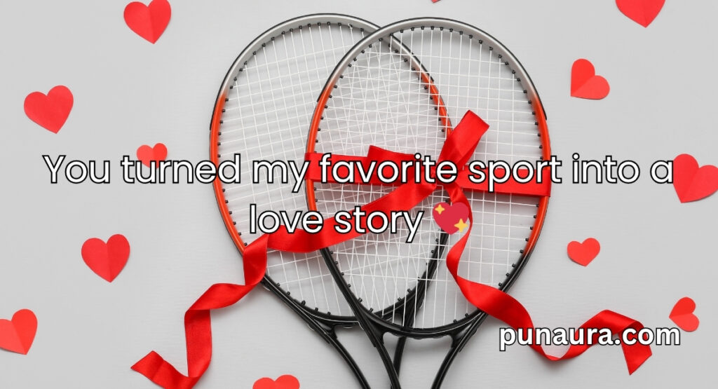 Tennis Pick Up Lines