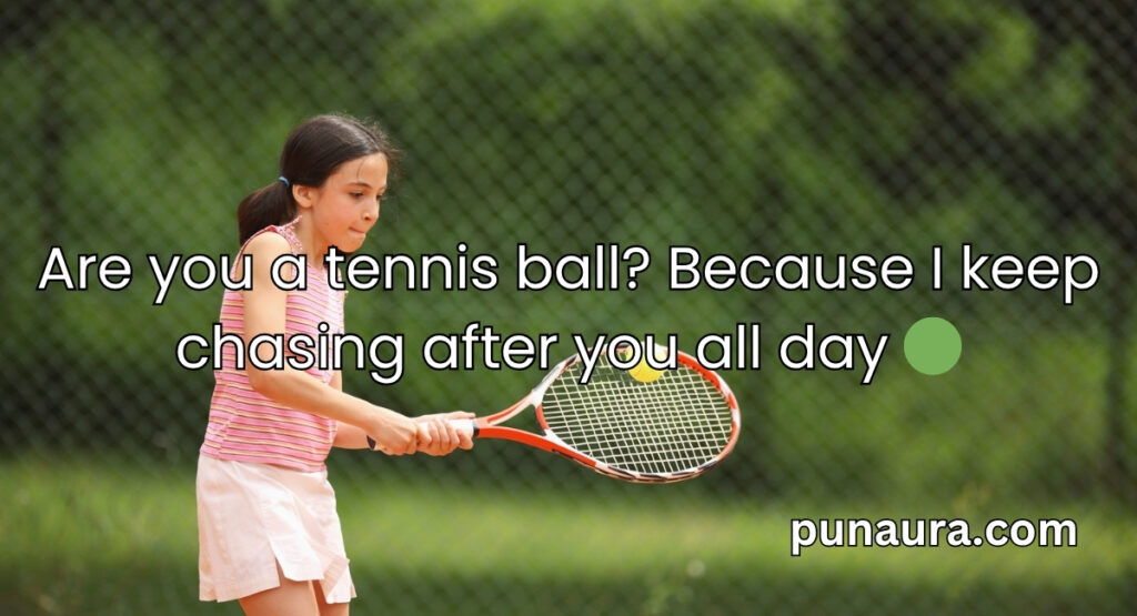Tennis Pick Up Lines
