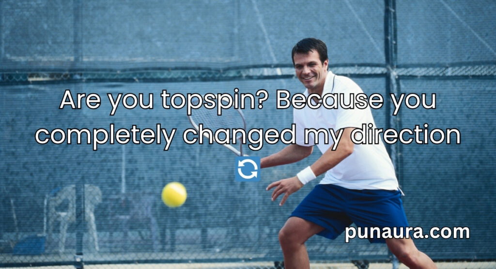Tennis Pick Up Lines