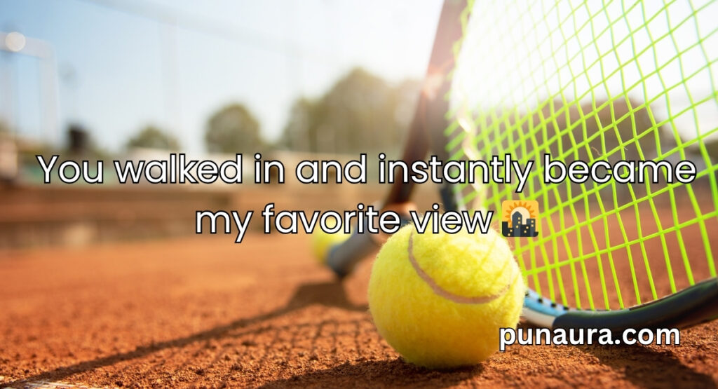 Tennis Pick Up Lines