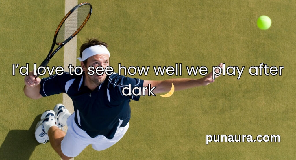 Tennis Pick Up Lines