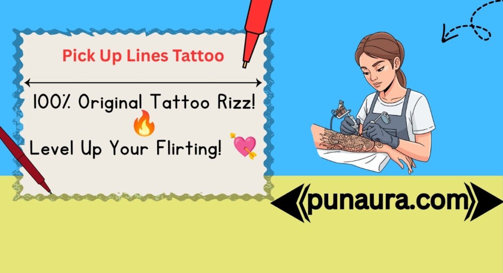 Pick Up Lines Tattoo