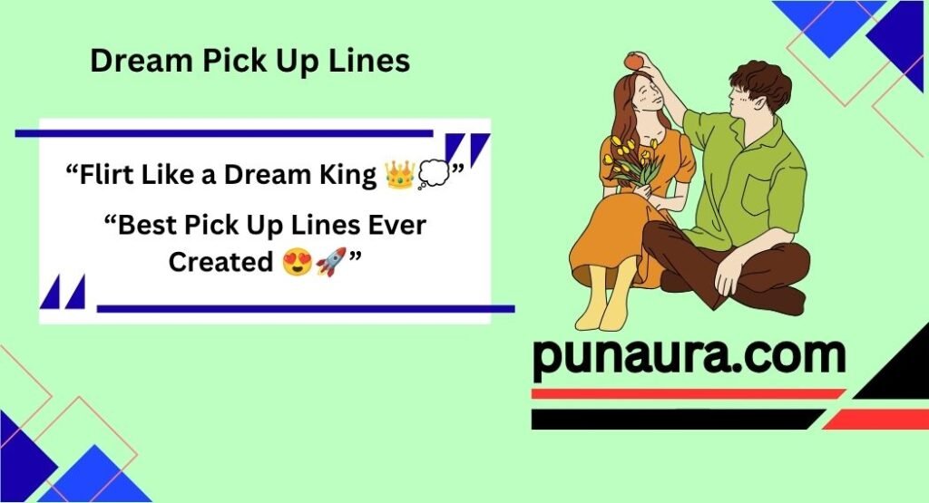 Dream Pick Up Lines
