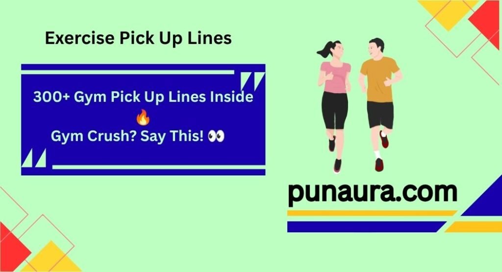 Exercise Pick Up Lines