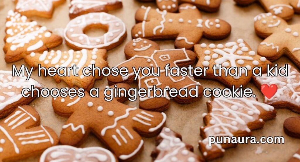 Gingerbread Pick Up Lines