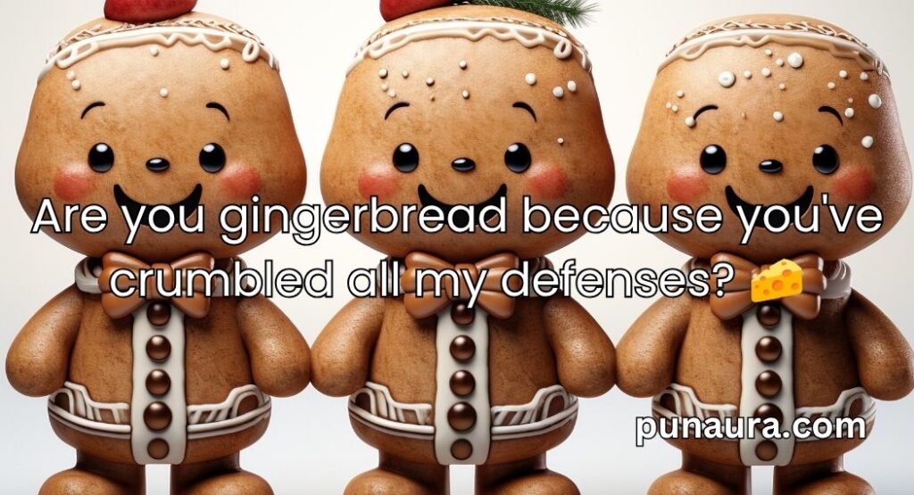Gingerbread Pick Up Lines
