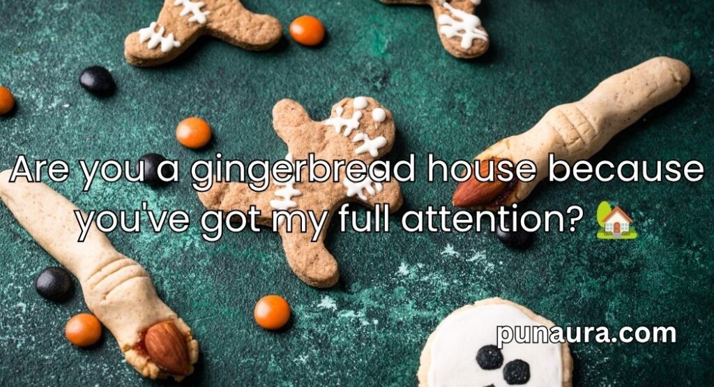Gingerbread Pick Up Lines