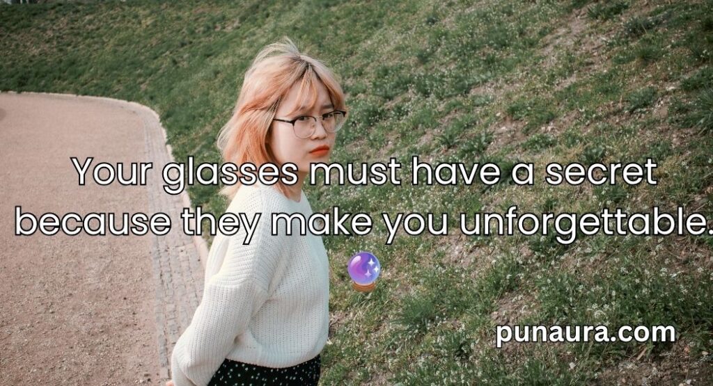 Glasses Pick Up Lines