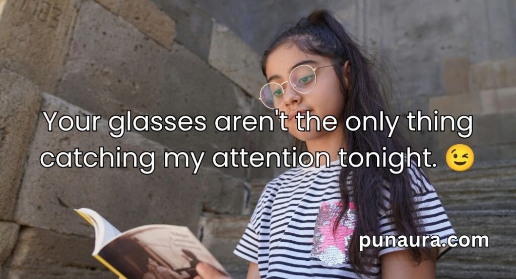 Glasses Pick Up Lines