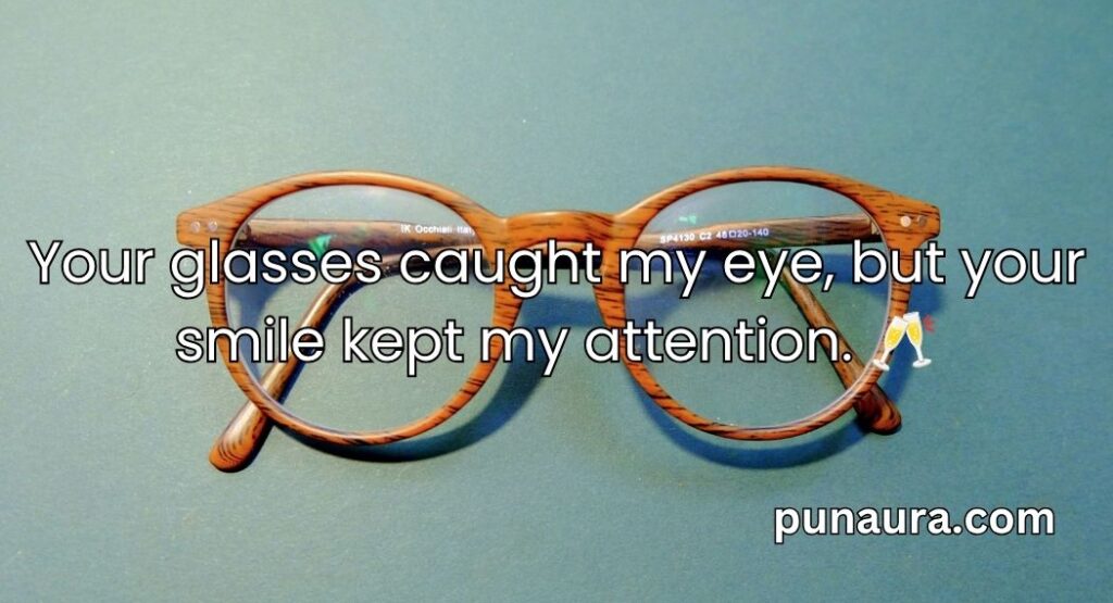 Glasses Pick Up Lines
