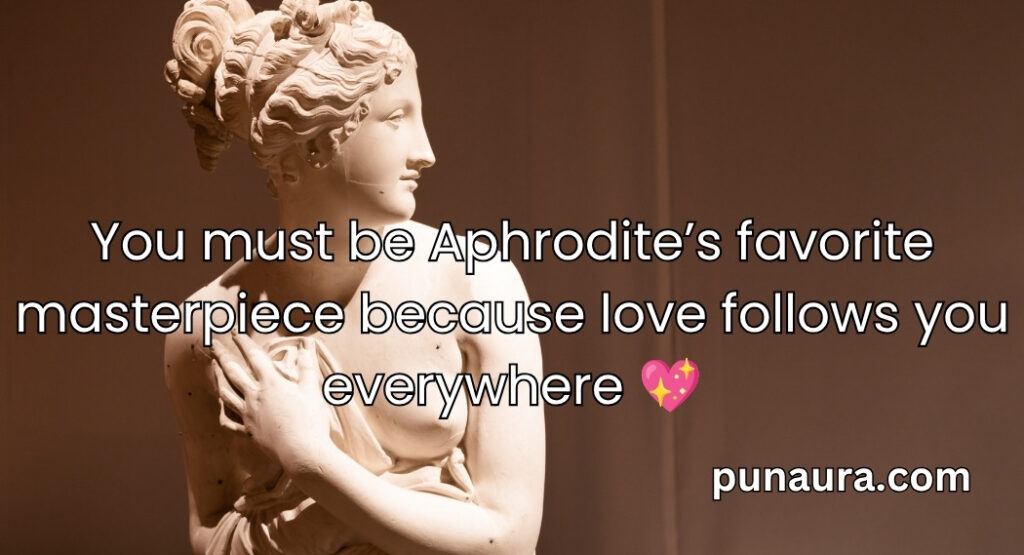 Greek Mythology Pick Up Lines