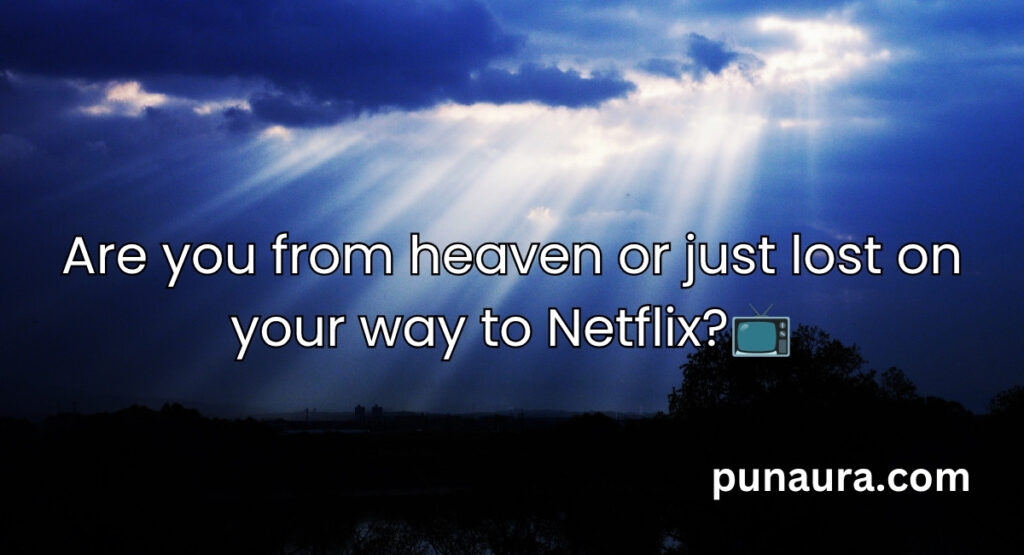 Heaven Pick Up Lines