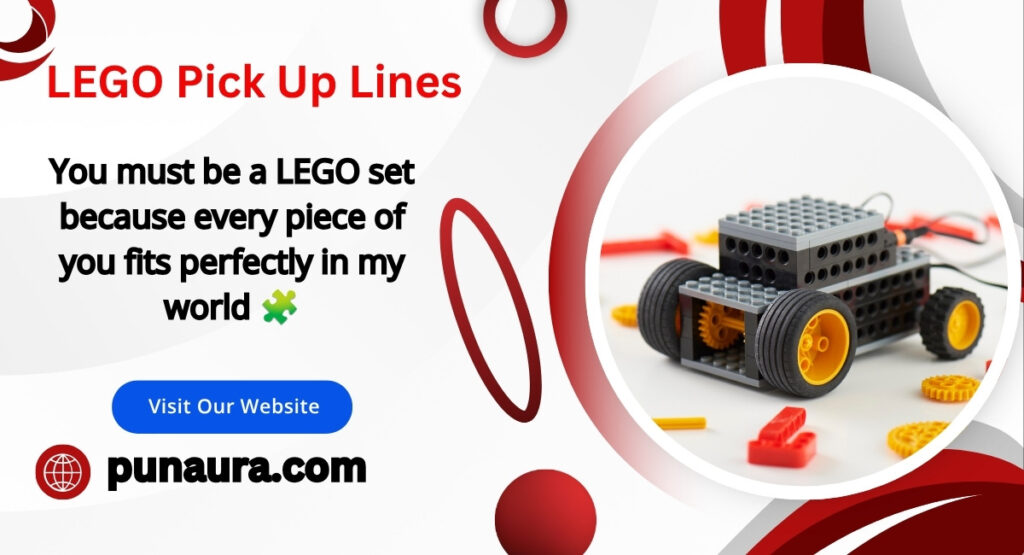 LEGO Pick Up Lines