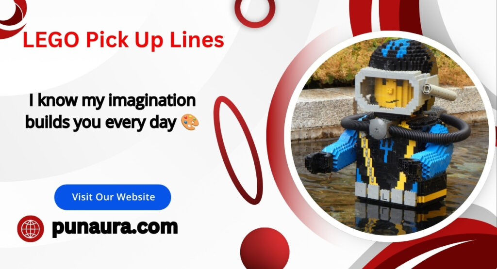 LEGO Pick Up Lines