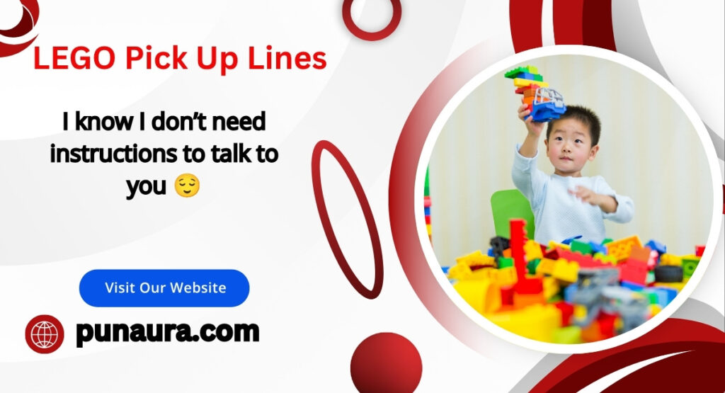 LEGO Pick Up Lines