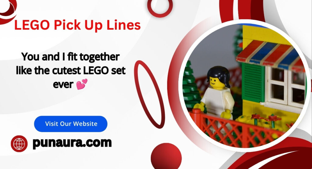 LEGO Pick Up Lines