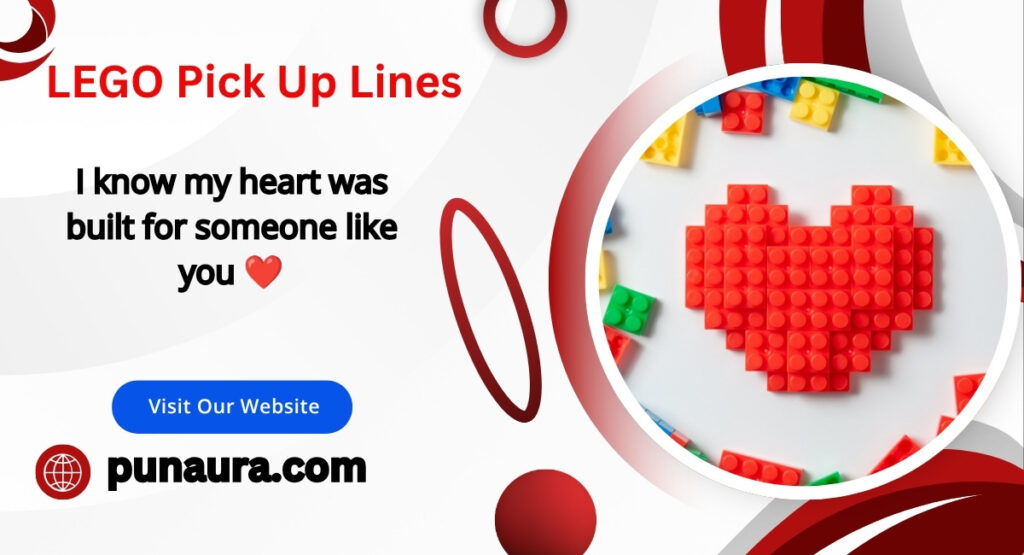 LEGO Pick Up Lines