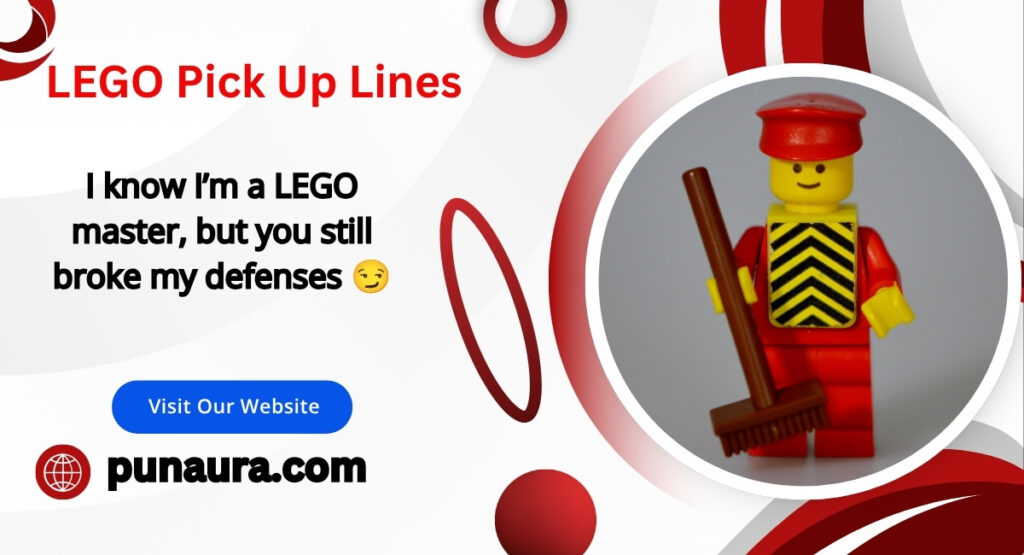 LEGO Pick Up Lines