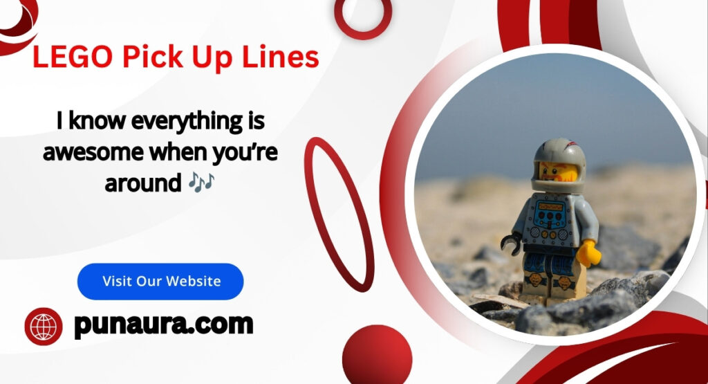 LEGO Pick Up Lines