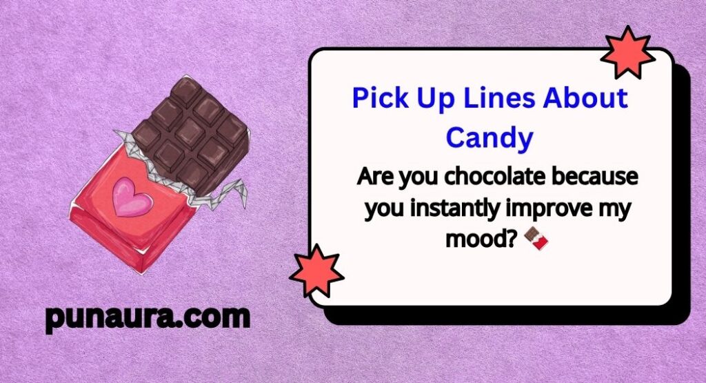 Pick Up Lines About Candy