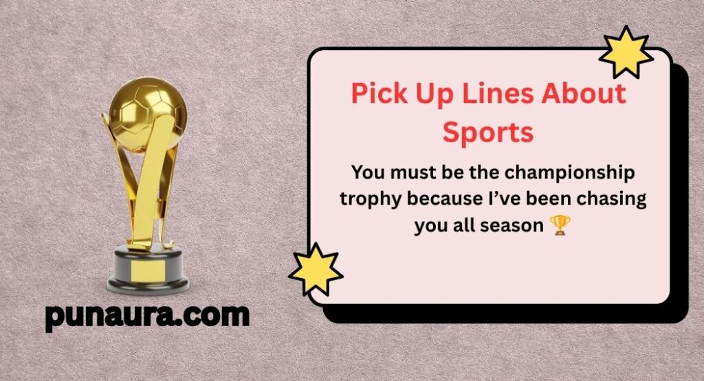 Pick Up Lines About Sports