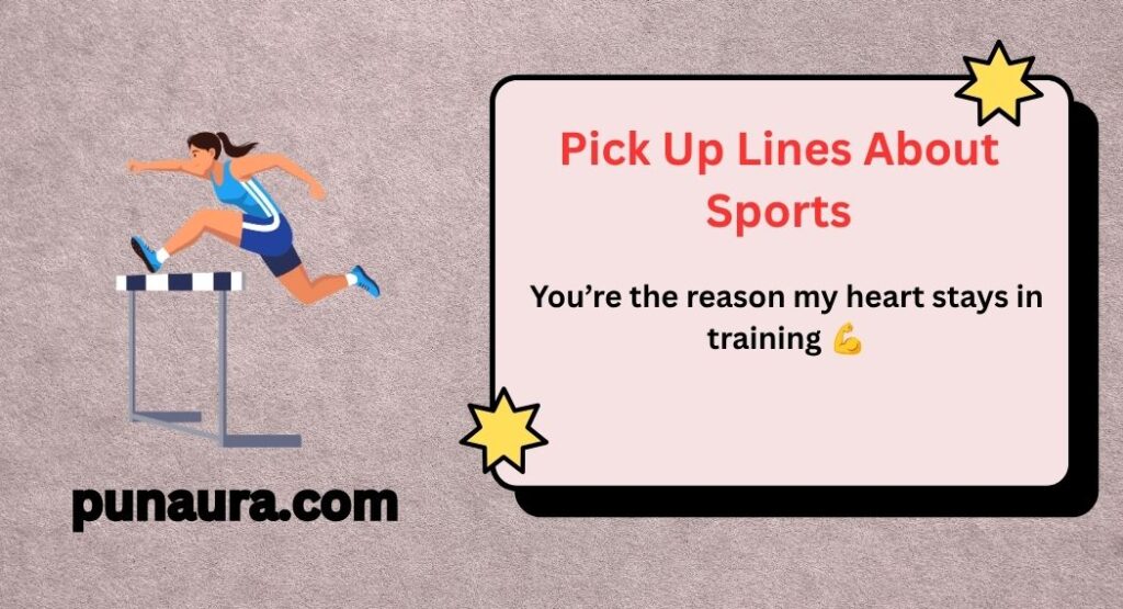 Pick Up Lines About Sports