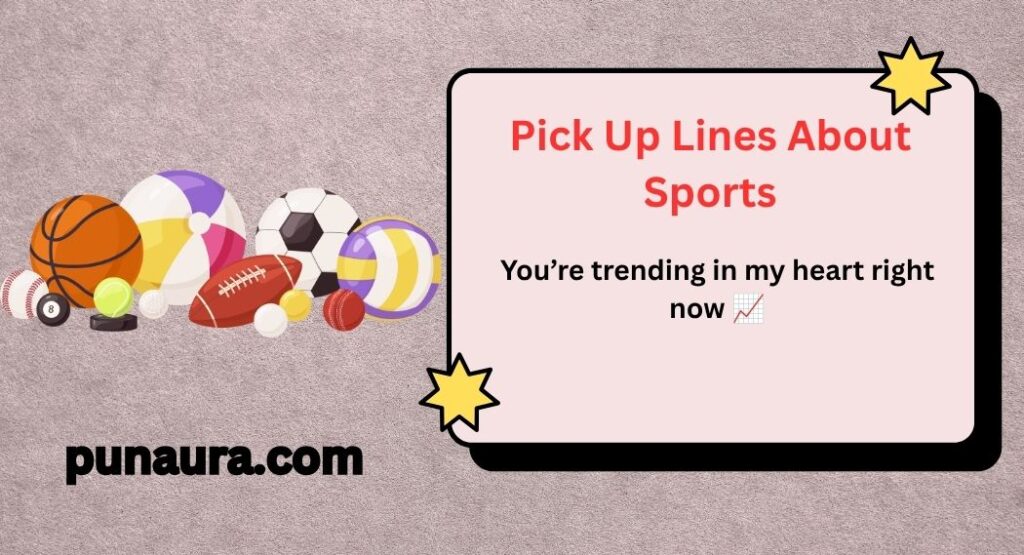 Pick Up Lines About Sports