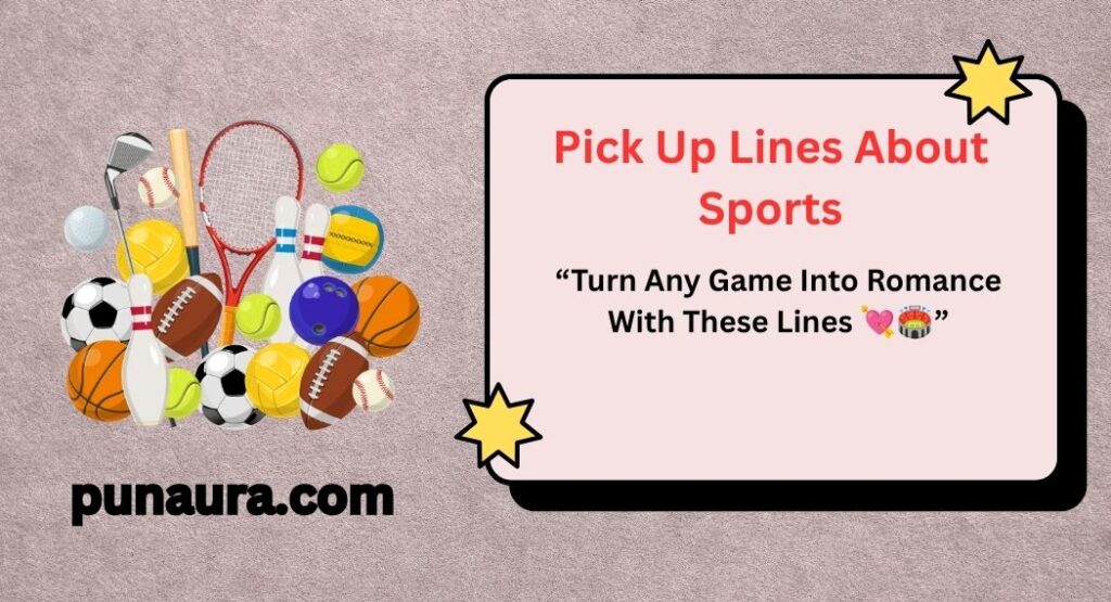 Pick Up Lines About Sports