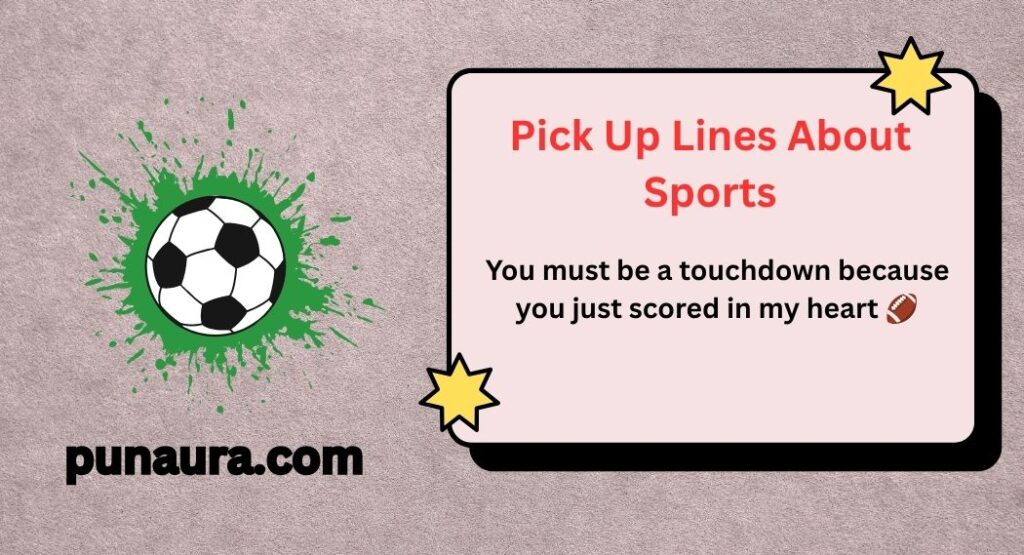 Pick Up Lines About Sports