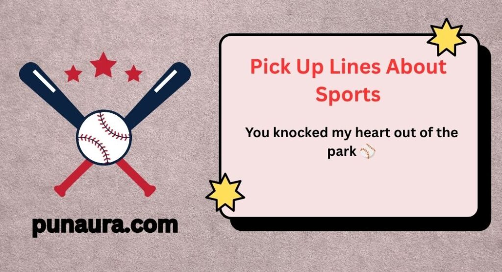 Pick Up Lines About Sports
