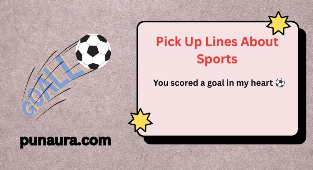 Pick Up Lines About Sports