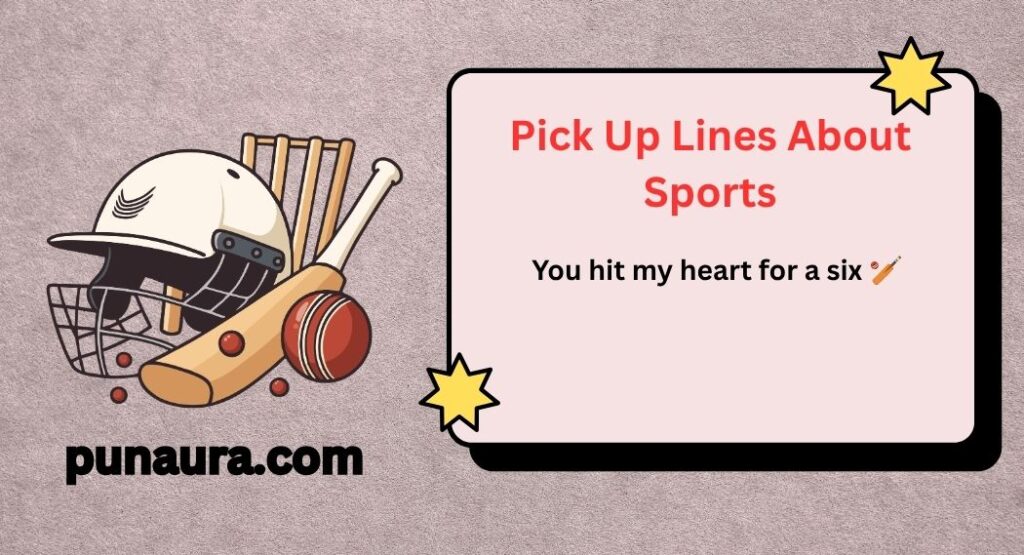 Pick Up Lines About Sports
