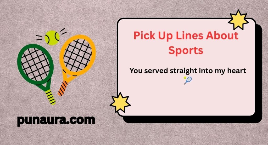 Pick Up Lines About Sports