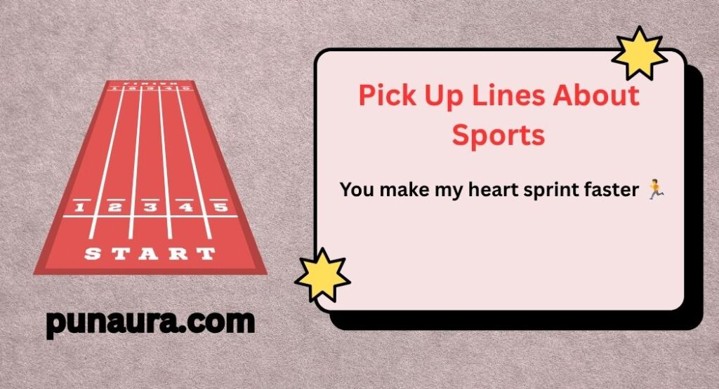 Pick Up Lines About Sports