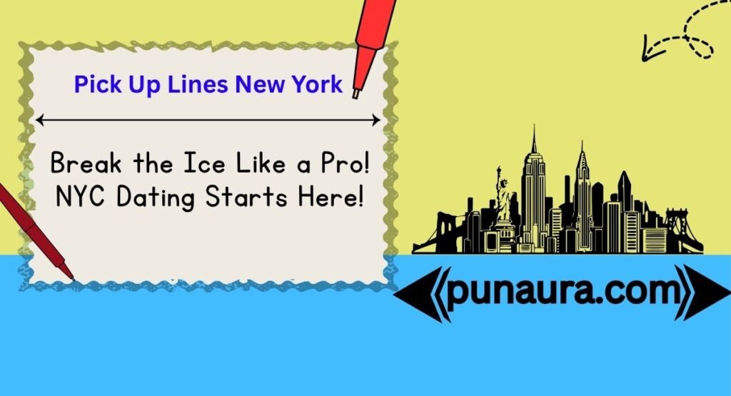Pick Up Lines New York