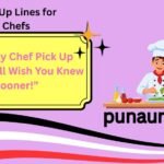 Pick Up Lines for Chefs