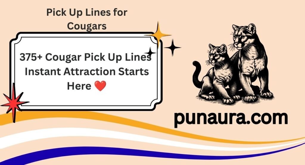Pick Up Lines for Cougars