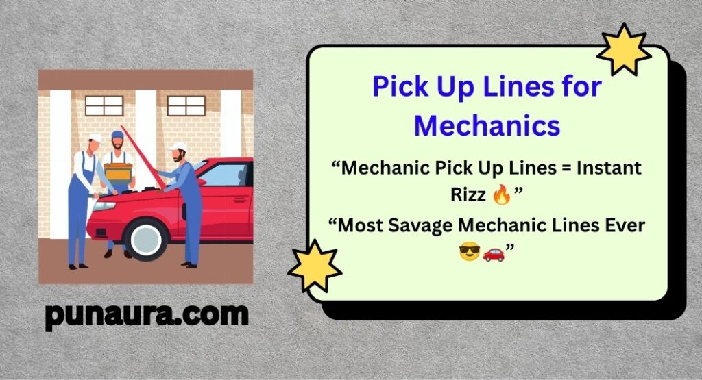 Pick Up Lines for Mechanics