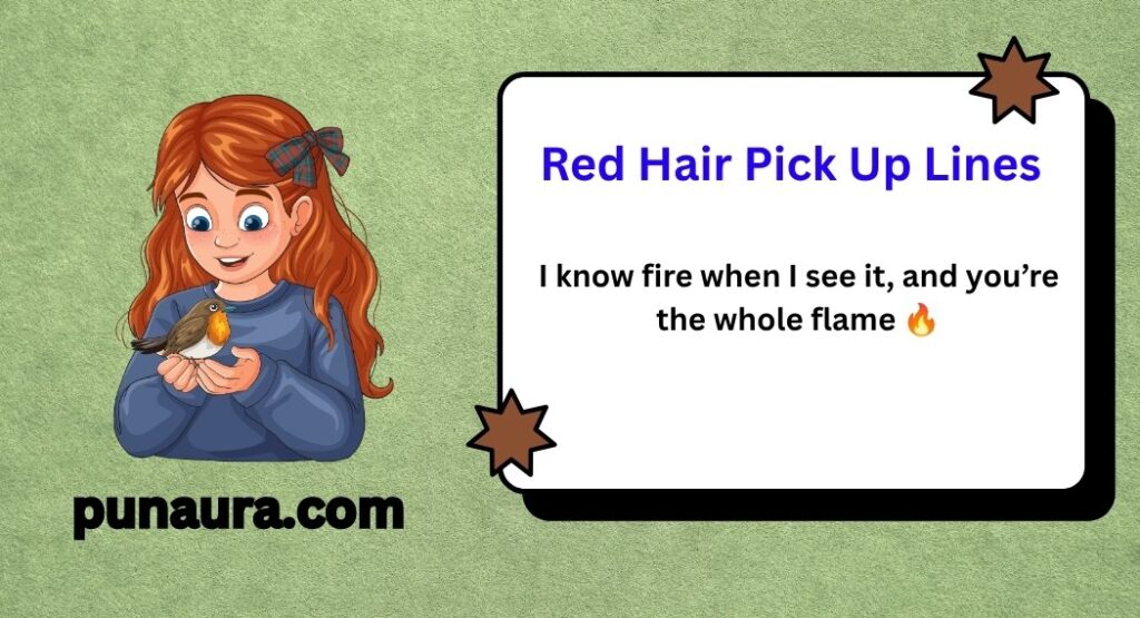 Red Hair Pick Up Lines