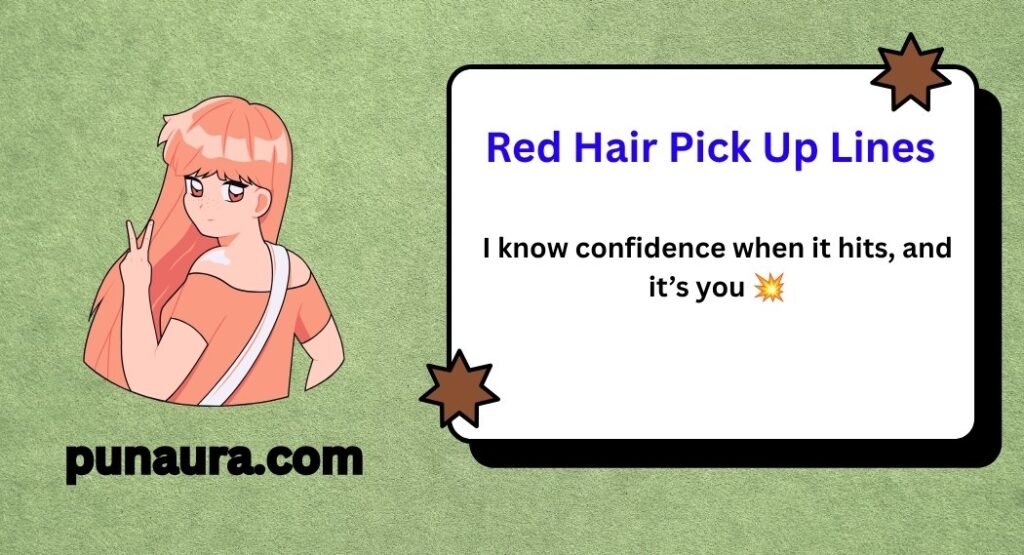 Red Hair Pick Up Lines