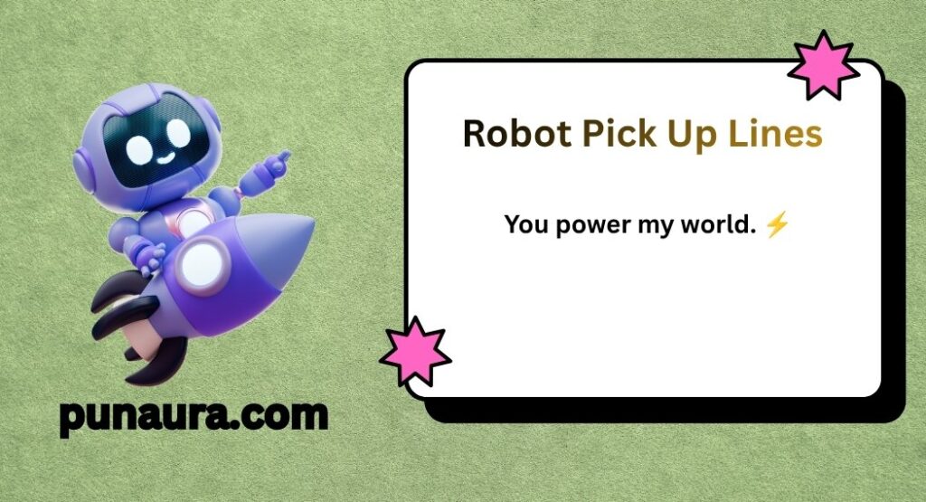 Robot Pick Up Lines