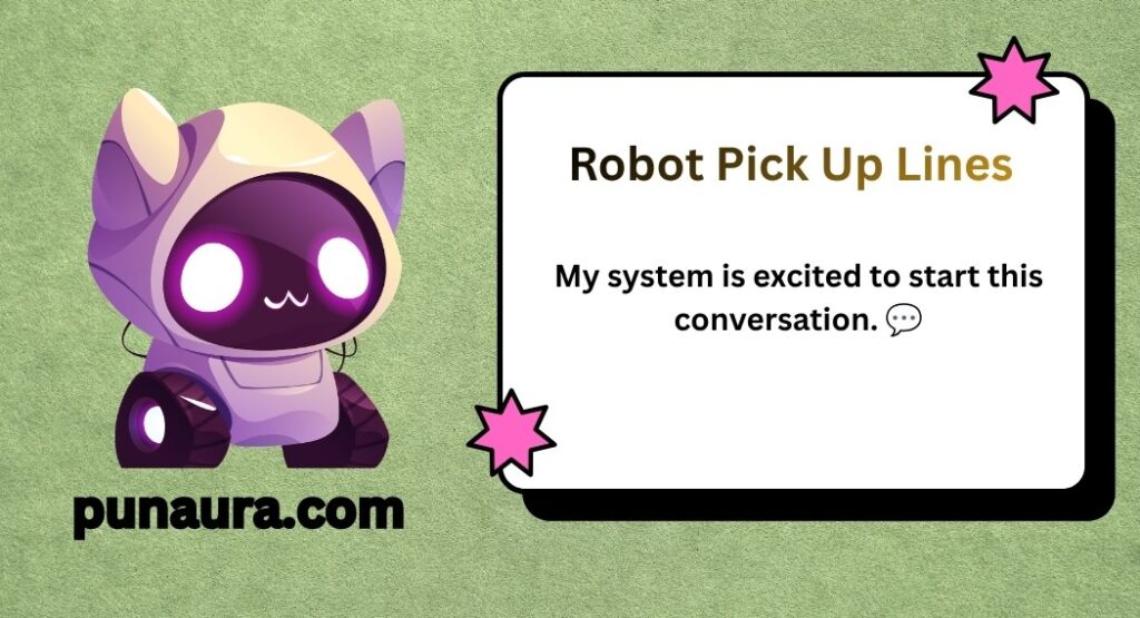 Robot Pick Up Lines