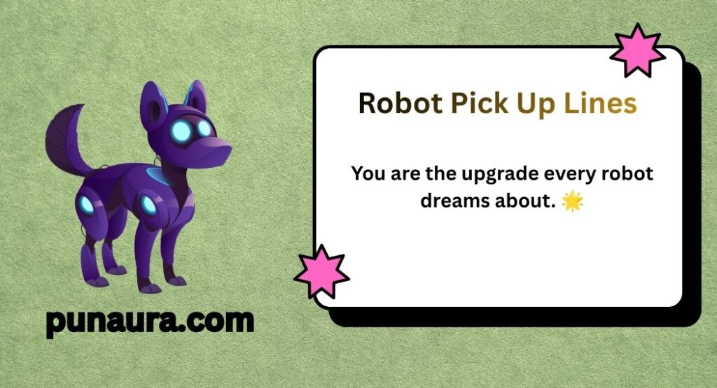 Robot Pick Up Lines