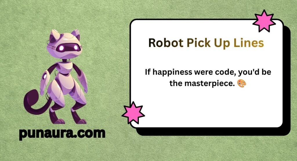 Robot Pick Up Lines