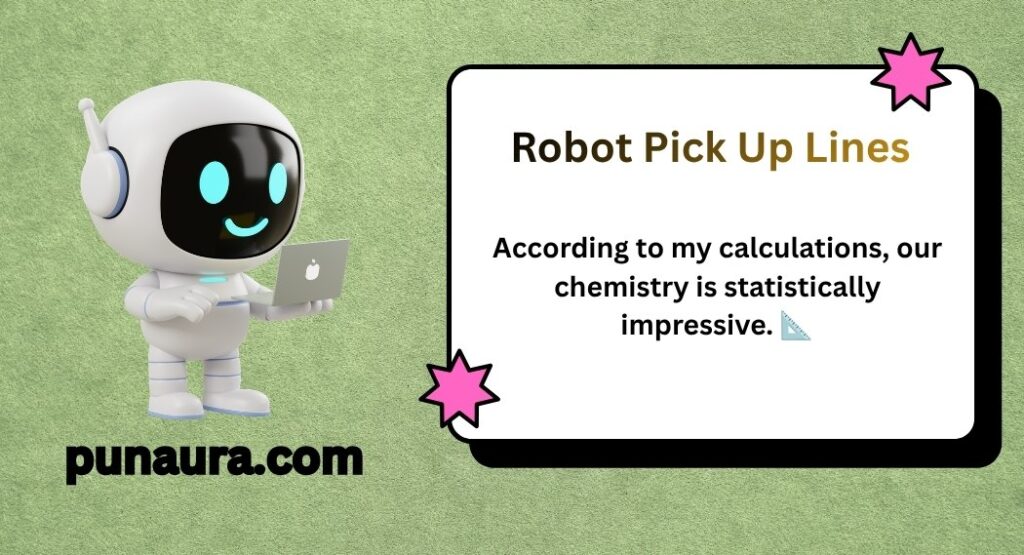 Robot Pick Up Lines