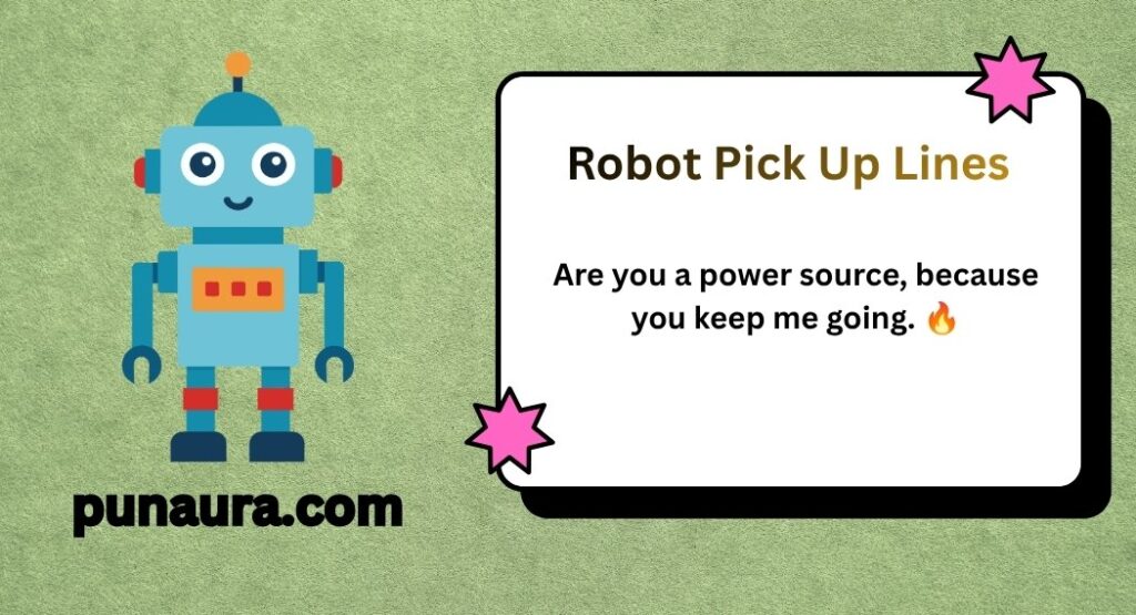 Robot Pick Up Lines