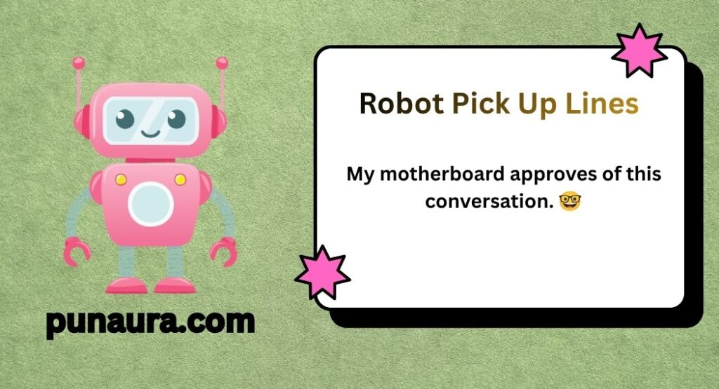 Robot Pick Up Lines