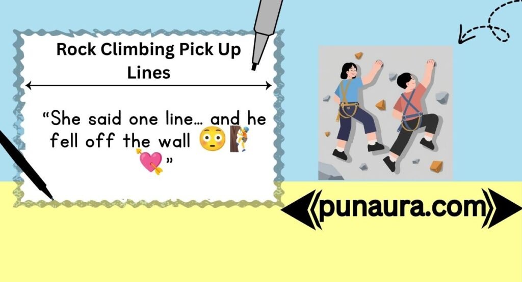Rock Climbing Pick Up Lines