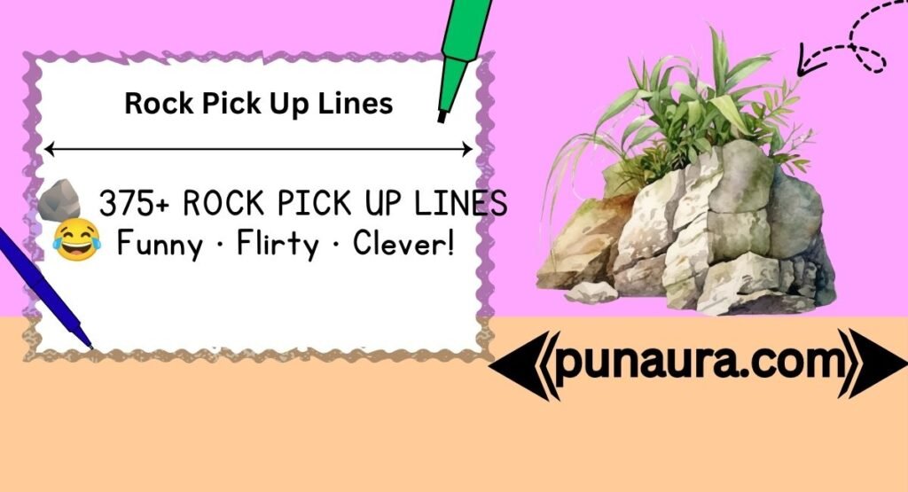 Rock Pick Up Lines