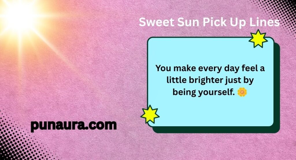 Sun Pick Up Lines